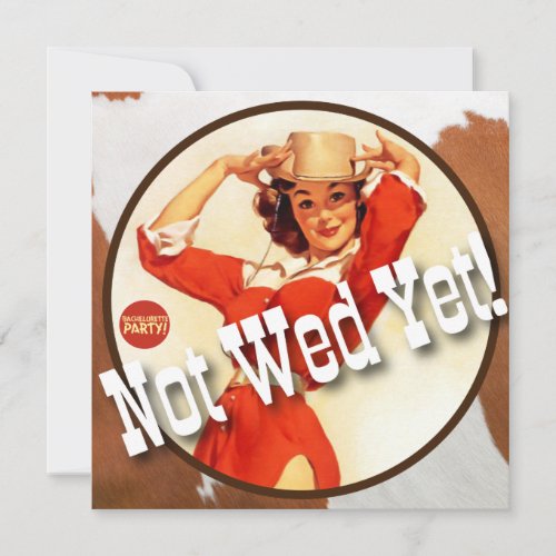 The Kitsch Bitsch : Cowgirl Not Wed Yet! Personalized Invite