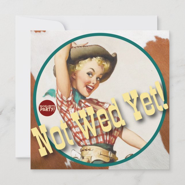 The Kitsch Bitsch : Cowgirl Not Wed Yet! Invitation (Front)