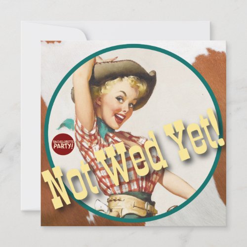 The Kitsch Bitsch : Cowgirl Not Wed Yet! Custom Invite