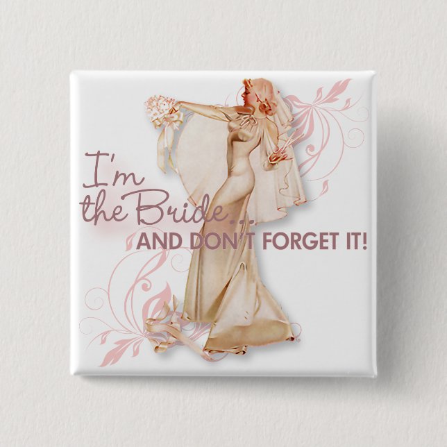 The Kitsch Bitsch : I'm The Bride! Pinback Button (Front)