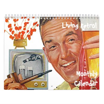 The Kitsch Bitsch : Living Retro Monthly Calendar by kitschbitsch at Zazzle