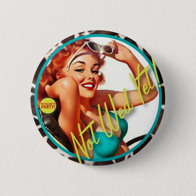 The Kitsch Bitsch : Not Wed Yet! Button (Front)