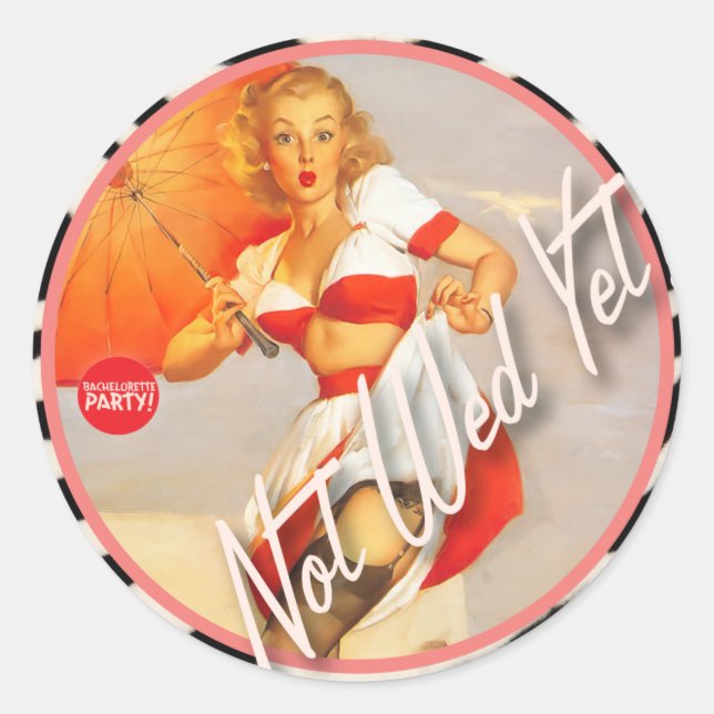 The Kitsch Bitsch : Not Wed Yet! Classic Round Sticker (Front)