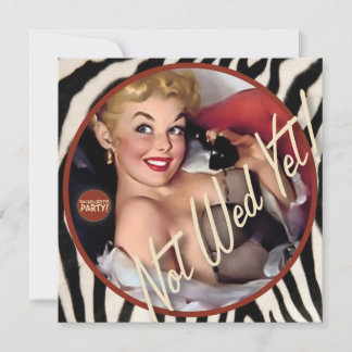 The Kitsch Bitsch : Not Wed Yet! Invitation