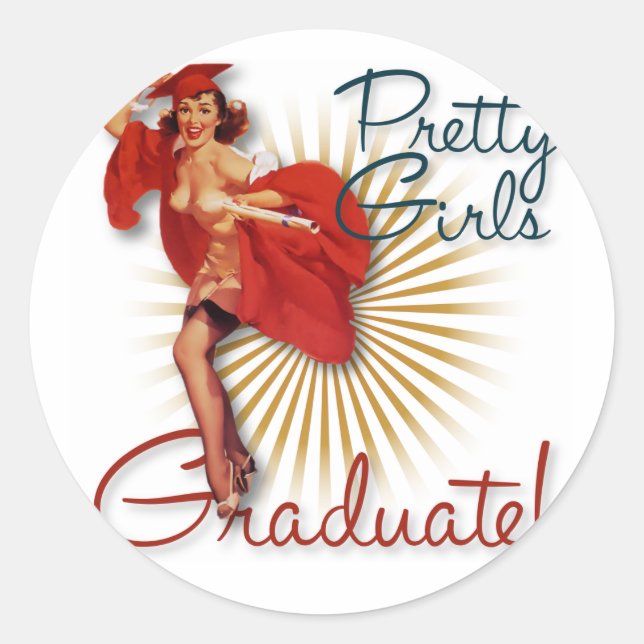The Kitsch Bitsch : Pretty Girls Graduate! Classic Round Sticker (Front)