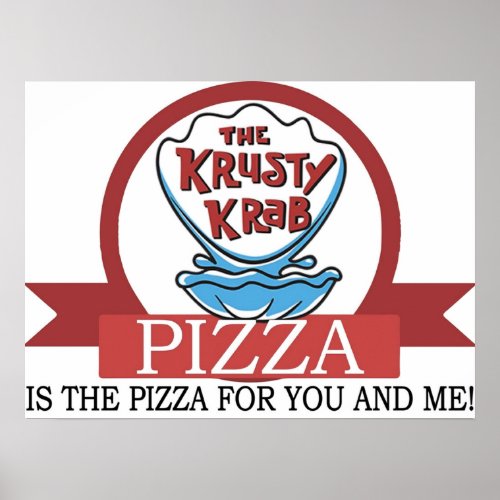The Krusty Krab Pizza Poster