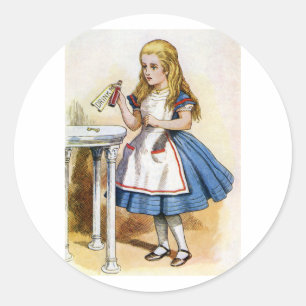 THE LABEL ON THE BOTTLE SAID DRINK ME SO ALICE DID