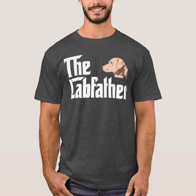The Labrador Father Funny Lab Dad Gift friend gift T-Shirt (Front)