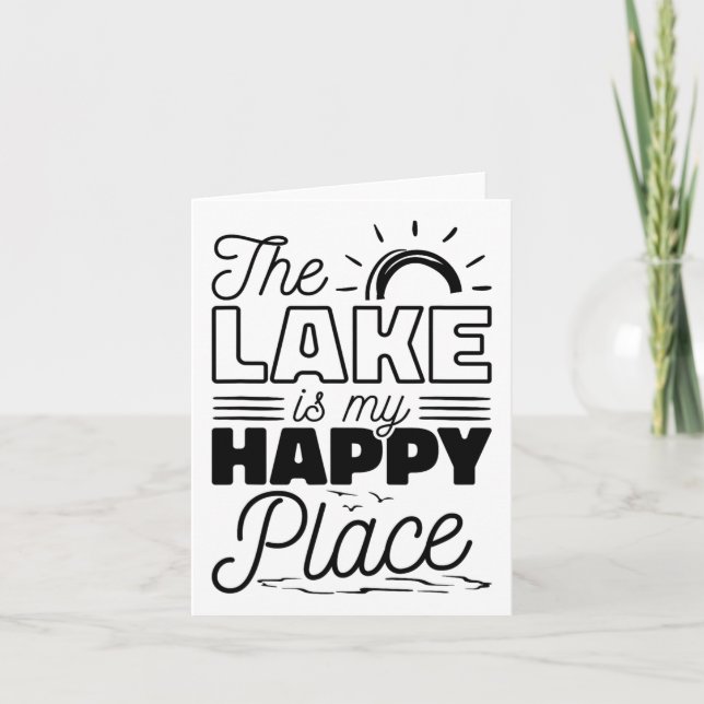 The Lake Is My Happy Place  Card (Front)
