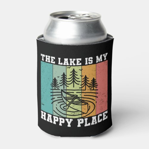 The lake is my Happy Place Distressed Vintage Lake Can Cooler