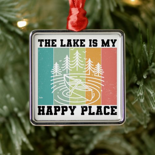 The lake is my Happy Place Distressed Vintage Lake Metal Ornament