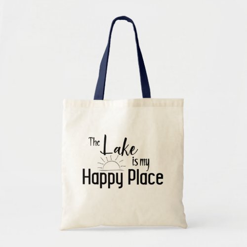 The Lake is my Happy Place Summer Sun Tote Bag