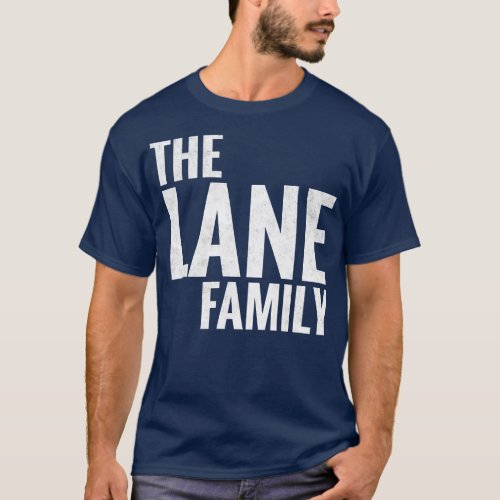 The Lane Family Lane Surname Lane Last name 1 T_Shirt