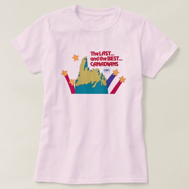 The Last and the Best Canadians Women's T-Shirt (Design Front)