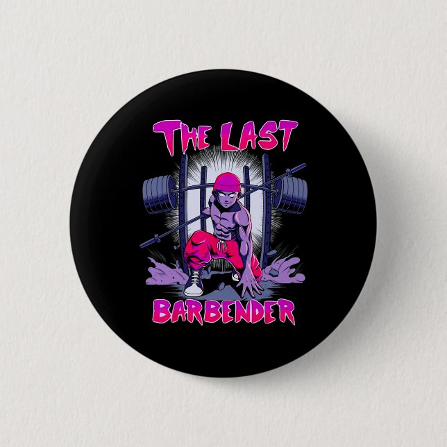 The Last Barbender Gym Weightlifting Bodybuilding  Button (Front)
