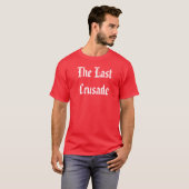 The Last Crusade T-Shirt (Front Full)