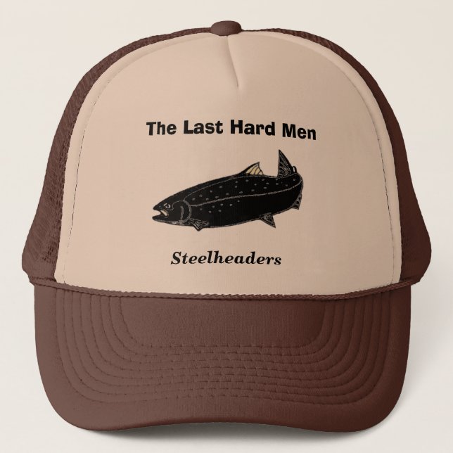 The Last Hard Men Steelhead Fishing Cap (Front)