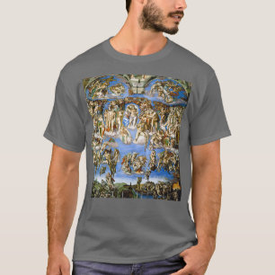 The Last Judgement by Michelangelo T-Shirt