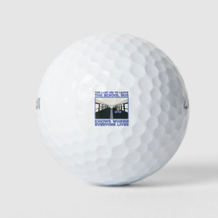 The Last Kid To Leave The School Bus Golf Balls