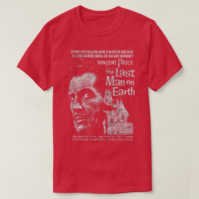 The Last Man on Earth1 T-Shirt (Design Front)