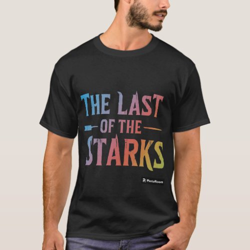 THE LAST OF THE STARKS T_Shirt