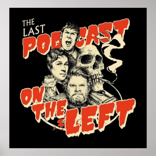 The Last Podcast Poster