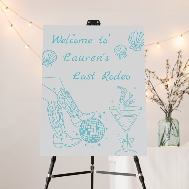 The Last Rodeo Bachelorette Welcome Sign (In Situ (Stand))