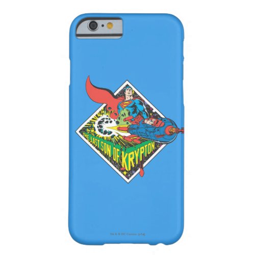 The Last Son of Krypton Barely There iPhone 6 Case