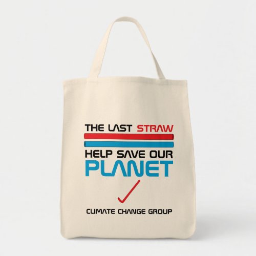 The Last Straw Climate Change Bag for Life