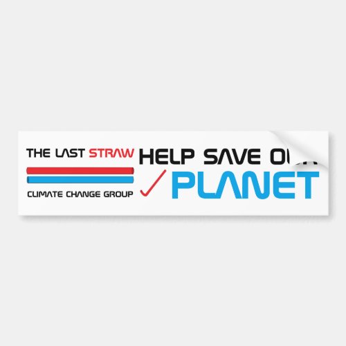 The Last Straw Climate Change Bumper Sticker