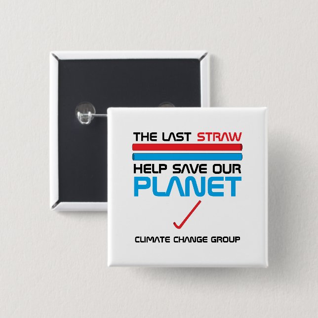 The Last Straw, Climate Change Button (Front & Back)