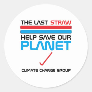 The Last Straw, Climate Change Classic Round Sticker