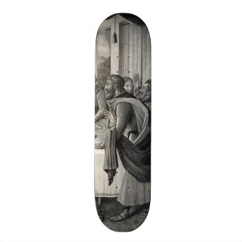 The Last Supper 5 Of 5 Skateboard by vintageworks at Zazzle