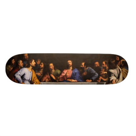 The Last Supper By Philippe De Champaigne (1648) Skateboard Deck