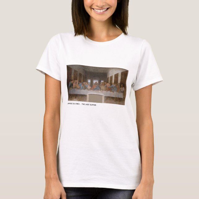 The Last Supper Leonardo Da Vinci T-Shirt (Front)