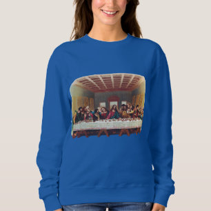 The Last Supper Sweatshirt