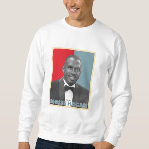 The Late Moses Hogan Sweatshirt