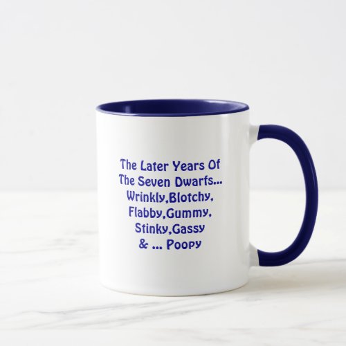 The Later Years Of The Seven Dwarfs _ Mug