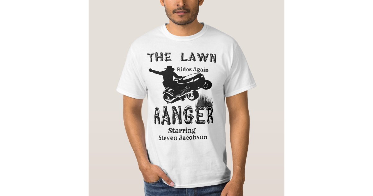 lawn ranger shirt