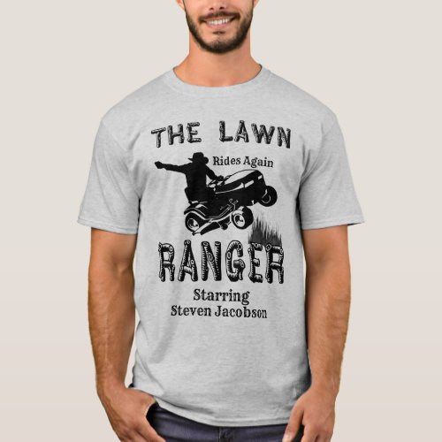 The Lawn Ranger Custom Name T_Shirt