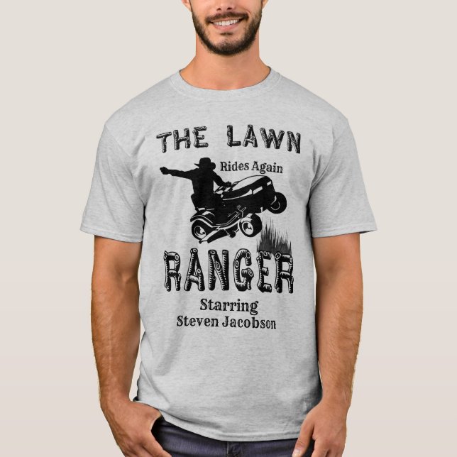 The Lawn Ranger Custom Name T-Shirt (Front)