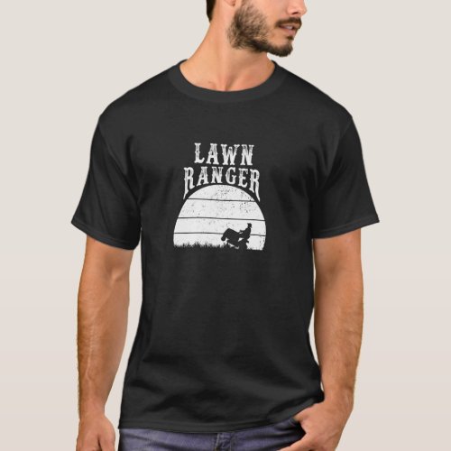 The Lawn Ranger Funny Distressed Lawn Mowing Humor T_Shirt