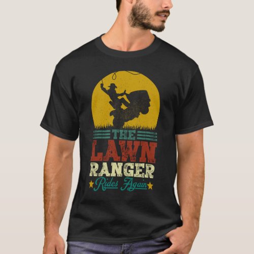 The Lawn Ranger Rides Again Mowing Vintage Retro M T_Shirt