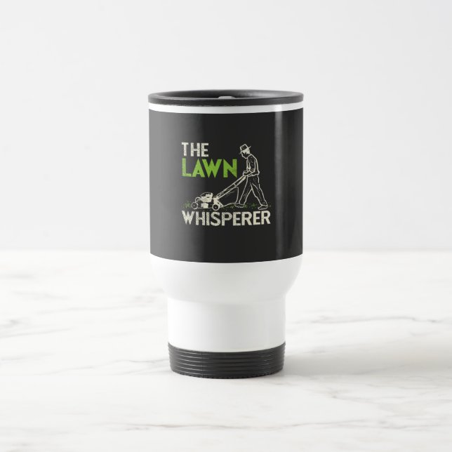The Lawn Whisperer  Travel Mug (Center)