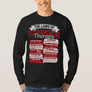 The Laws Of Physical Therapy Awesome Therapist T-Shirt