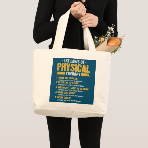 The Laws of Physical Therapy Physical Therapist Large Tote Bag