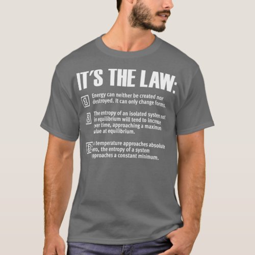 The laws of thermodynamics  T_Shirt