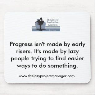 The Lazy Project Manager Mousemat Mouse Pad