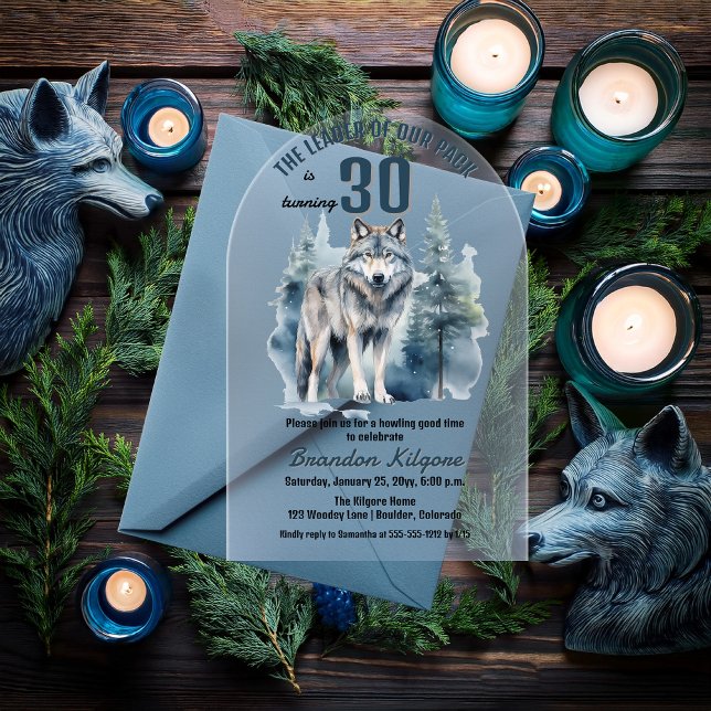 The Leader of Our Pack Wolf 30th Birthday Party Acrylic Invitations ("The Leader of Our Pack is Turning 30" 30th Birthday Arched Acrylic Invitation)