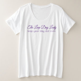 The Leap Day Lady Plus Size T-Shirt
